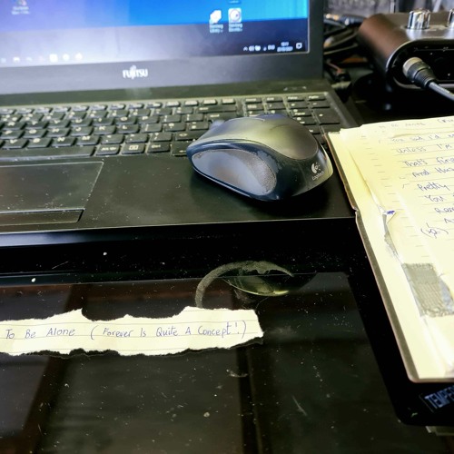 To Be Alone. (Forever Is Quite a Concept!)