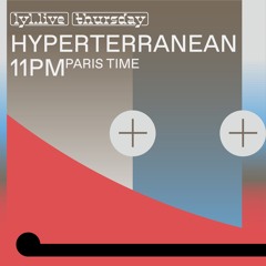 Hyperterranean #002 with Leerinc