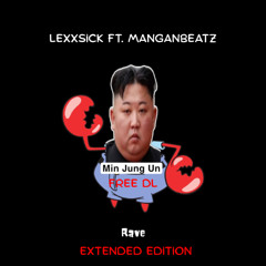 Lexxsick ft ManganBeatZ - Rave (extended edition) (FREE DL)