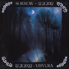 Sorrow - 21.12.2012 (Visyura Remix)