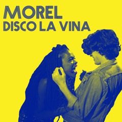 Morel' - Disco La Vina (Radio Edit)
