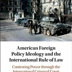 ACCESS [EBOOK EPUB KINDLE PDF] American Foreign Policy Ideology and the International