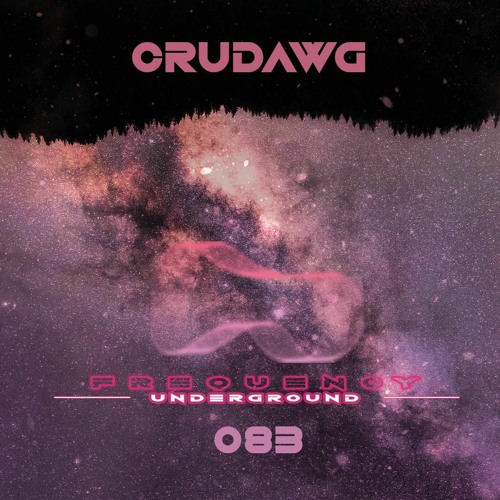 Frequency Underground | Episode 083 |CruDawg [techno]