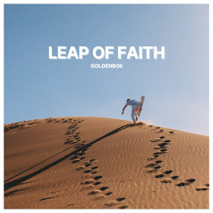 Leap of Faith - Goldenboii