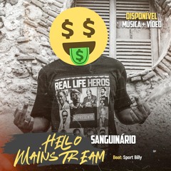 SANGUINÁRIO HELLO MAINSTREAM PROD SPORT BILLY