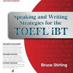 READ[DOWNLOAD] Speaking and Writing Strategies for the TOEFL iBT