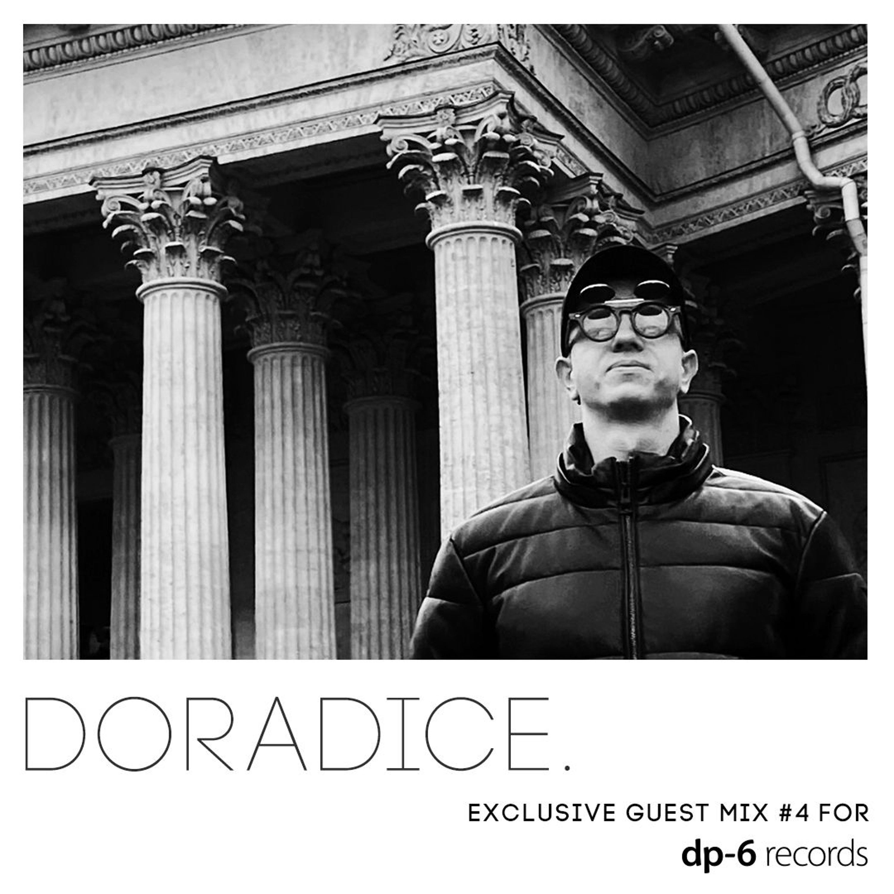 doradice. ‒ Exclusive Guest Mix for DP-6 Records (Part. 4) podcast