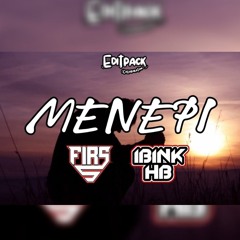 Menepi ( Ibink HB x FIRS ) #JDM