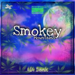 Smokey Mountains  414 Dank