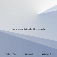 FrankH - For Absent Friends; The Search