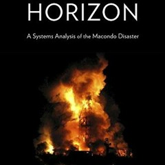 )! Deepwater Horizon, A Systems Analysis of the Macondo Disaster )Document!