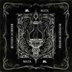 SL & MATA - BUNSEN BURNER