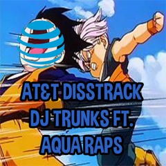 AT&T Disstrack FT. Aqua Raps (Prod. Shoota313)