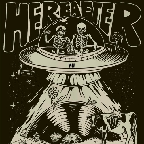 HEREAFTER  012 PODCAST - YU