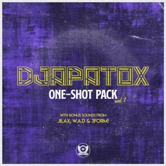 Djapatox One-Shot Pack (feat. JILAX, W.A.D & 3FORM!) 2021