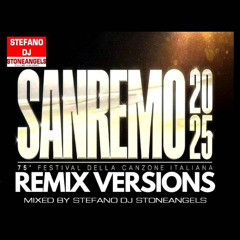 SANREMO 2025 remix version mixed by stefano dj stoneangels