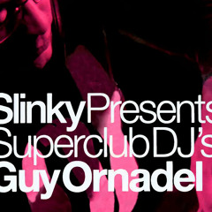 Slinky Superclub DJ's: Guy Ornadel (CD1)