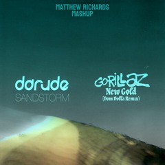 Dom Dolla vs. Darude - New Gold (Matthew Richards 'Sandstorm' Edit) FREE DL