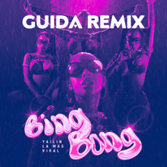Yailin la Mas Viral - Bing Bong (GUIDA Remix)