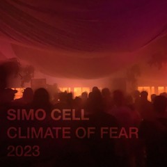 Simo Cell - Climate Of Fear - June '23