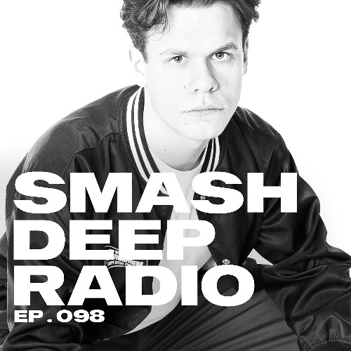 Jan Barg presents Smash Deep Radio ep. 098