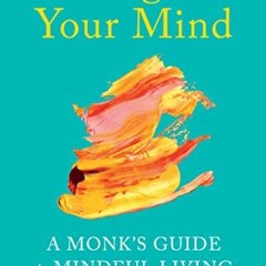 {READ} 📚 Energize Your Mind: A Monk s Guide to Mindful Living (Motivational Mental Health and Mind
