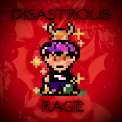 Childish Actions - DISASTROUS RAGE