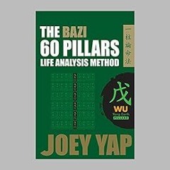 download PDF 💜 The Bazi 60 Pillars - WU Earth by Joey  Yap,Joey  Yap  EBOOK EPUB KIN