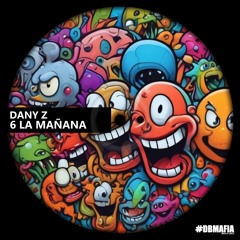 DANY Z - 6 La Mañana [OUT 05.12.2025]