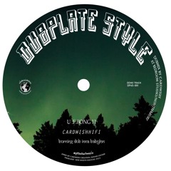 CARDWISHHIFI DUBPLATESTYLE - U.F.BONG 11 Burning Inna Babylon