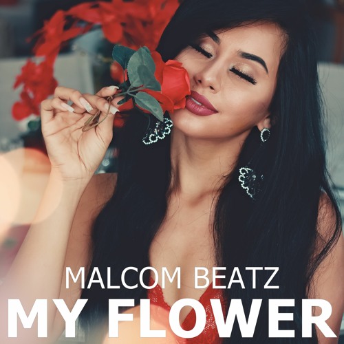 MALCOM BEATZ - My Flower (Audio Official)