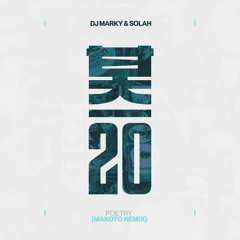 DJ Marky & SOLAH - Poetry (Makoto Remix)