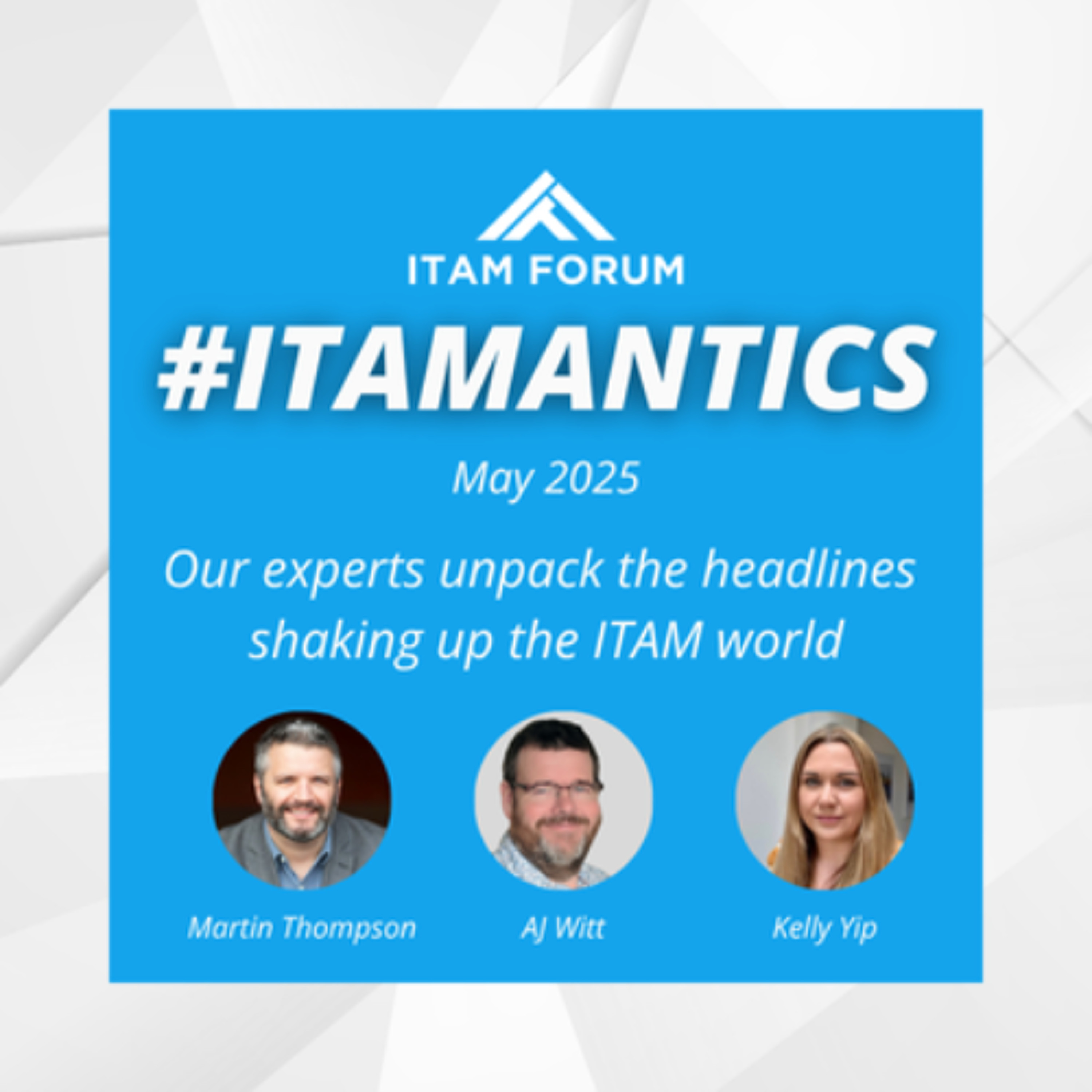 The ITAM Forum Podcast