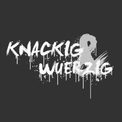 Knackig & Wuerzig
