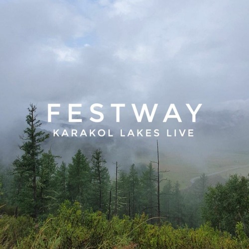 Karakol (FESTWAY ALTAI Live Set)