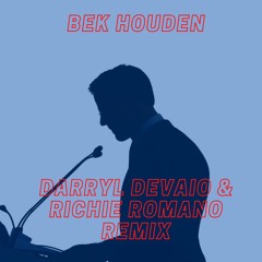 Bek Houden (Darryl Devaio & Richie Romano Remix) **FULL VERSION IN DESCRIPTION**