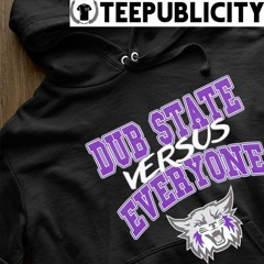 Weber State Dub State Versus Everyone shirt