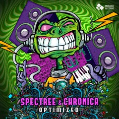 Chronica  & Spectree - Optimized  | Out Soon [Mosaico Records]