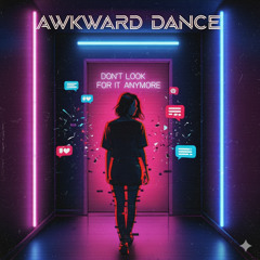 Awkward Dance