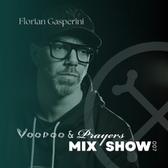 VP Mix Show 007 - Florian Gasperini