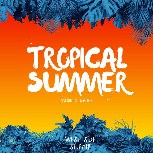 Tropical Summer - Astrid, Jasmae