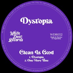 [WDR052] Clean Is Good - Dystopia EP (Sep 2024)