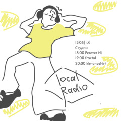 kimonoshirt @ LOCAL RADIO – 15/03/2025