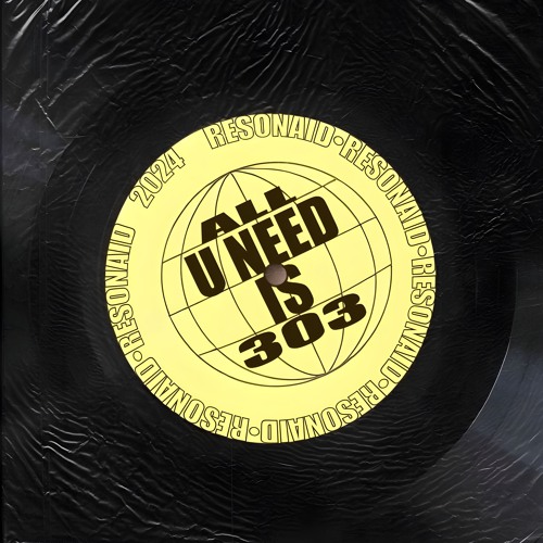 All U Need Is 303