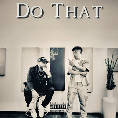 Kid Cadence & Ray Ruiz - Do That