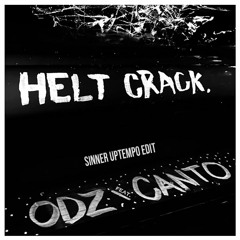 ODZ Ft. Canto - Helt Crack (Sinner Uptempo Edit)