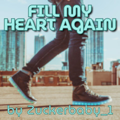 Fill My Heart again