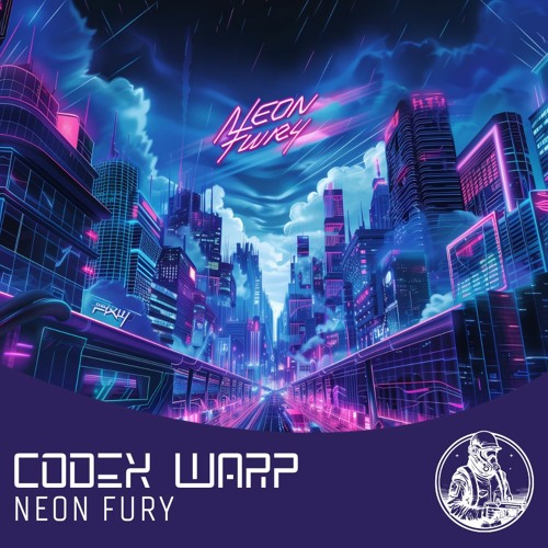 Stream Neon Fury by CODEX WARP | Listen online for free on SoundCloud