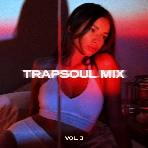 Stream TRAPSOUL Mix Vol.3 | Chris Brown, Brent Faiyaz