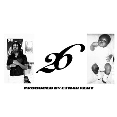 26 [prod. Ethan Kent]